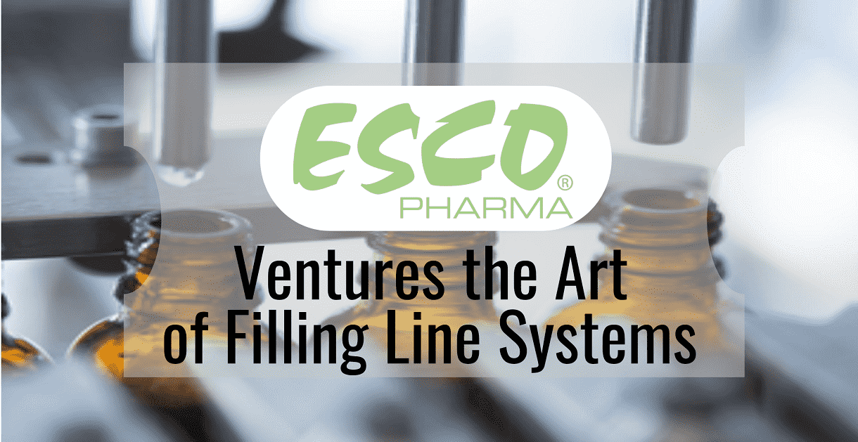 Esco Pharma Ventures the Art of Filling Line Systems