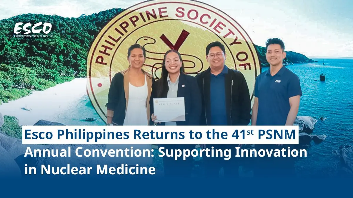 Esco Philippines Returns to the 41st PSNM Annual Convention: Supporting Innovation in Nuclear Medicine