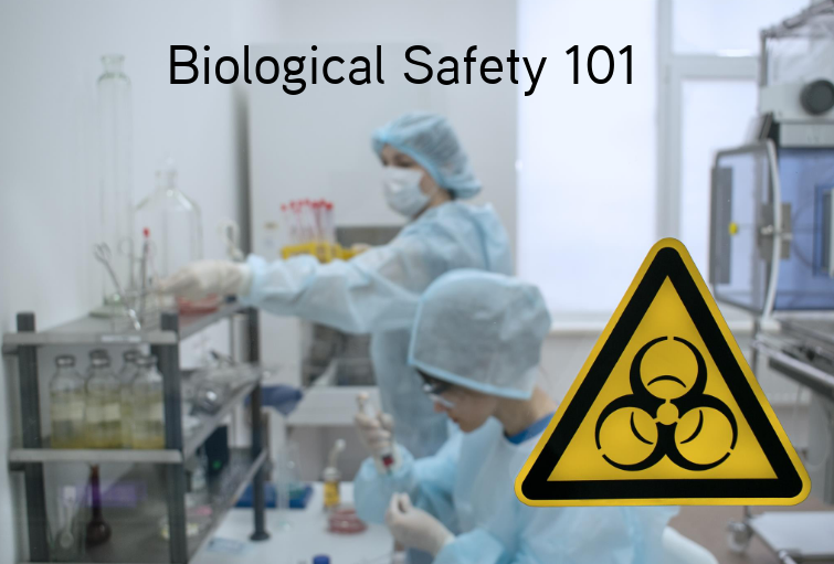 Biological Safety 101